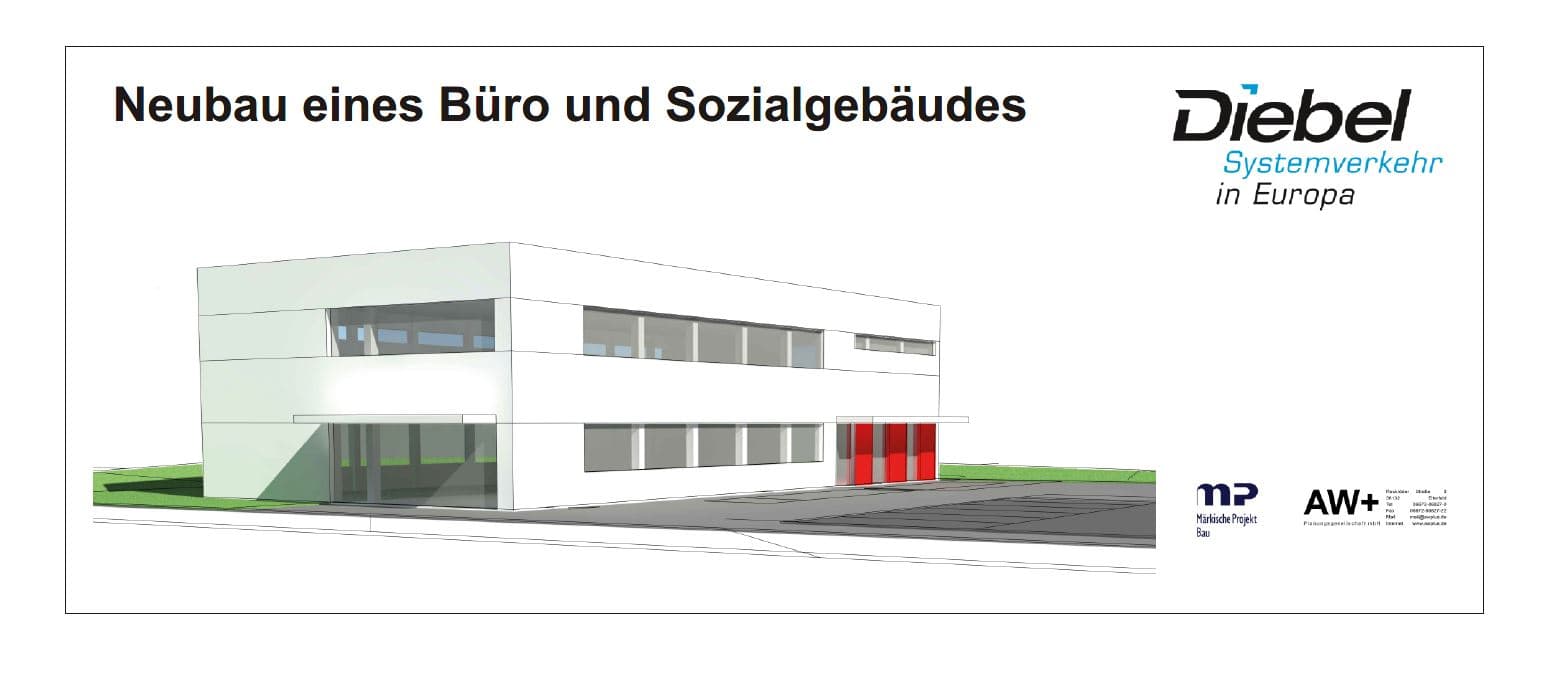 Neubau Büro- und Sozialgebäude für die Spedition Diebel